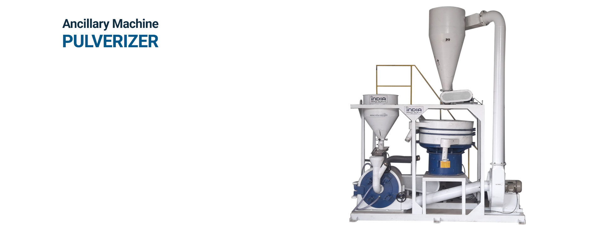 Ancillary Machine - PULVERIZER